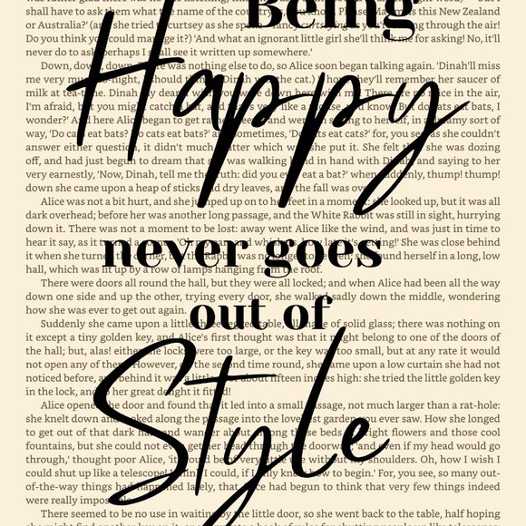Motivational Book Page Art Print- Being Happy Never Goes out of Style - Picture 4 of 5